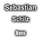Sebastian Schilz Bass